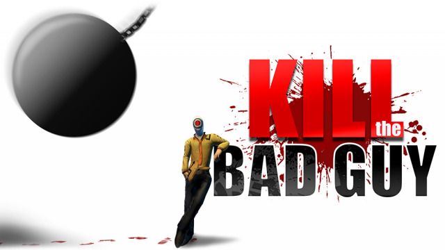 Test Kill The Bad Guy : un jeu qui tue