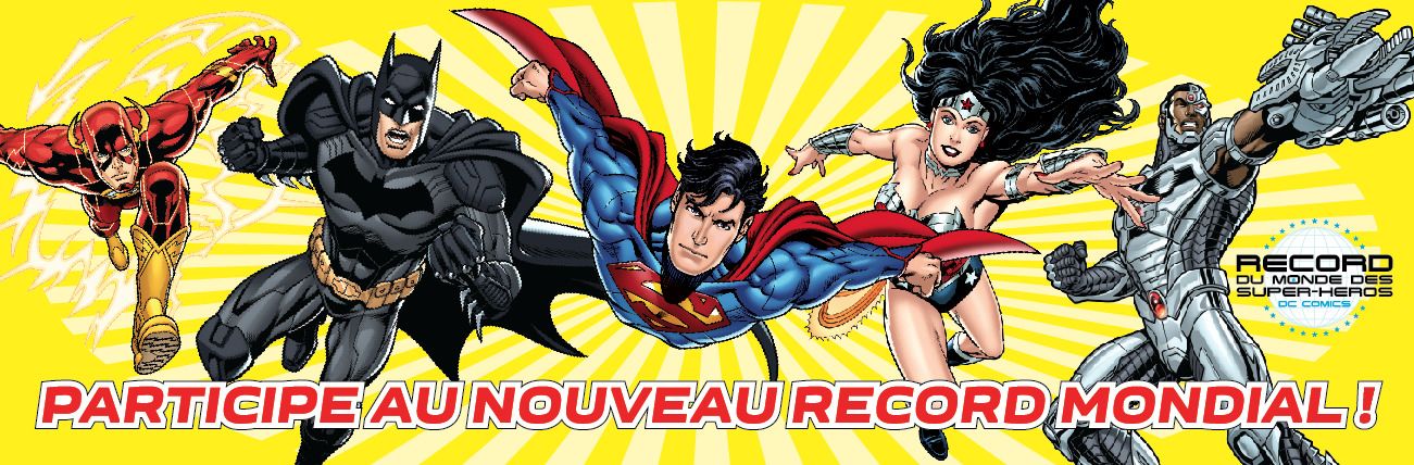 Participez au Record du Monde de Cosplay DC Comics le 18 Avril #2