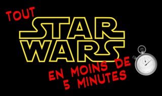 Toute la saga Star Wars résumée en quelques minutes
