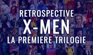 Encyclopédie Marvel : La première trilogie X-Men au cinéma (1/3)