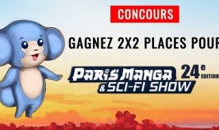 🎁 Paris Manga & Sci-Fi Show : 4 places à gagner #Concours