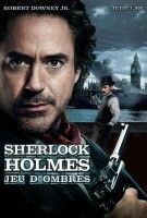 Affiche Sherlock Holmes 2 : Jeu d'ombres