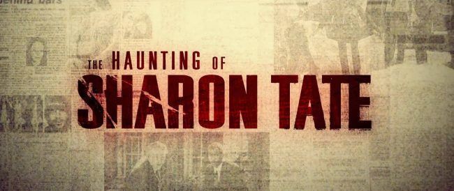 The haunting of Sharon Tate streaming gratuit