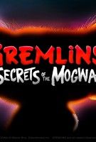 Fiche du film Gremlins : Secrets of the Mogwai