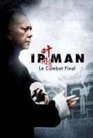 Affiche Ip Man : Le Combat final