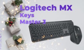 Test Logitech MX Keys et Logitech Master 3 : les champions de la bureautique