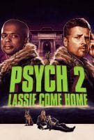 Affiche Psych 2 : Lassie rentre à la maison