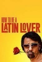 Affiche How to be a Latin Lover
