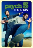 Affiche Psych 3 : This Is Gus