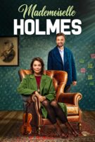 Mademoiselle Holmes en streaming