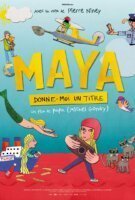 Fiche du film Maya, donne-moi un titre