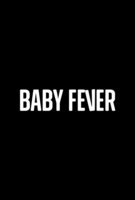 Fiche du film Baby Fever