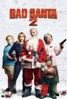 Bad Santa 2 en streaming