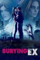 Fiche du film Burying the Ex