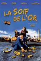 Fiche du film La Soif de l'or