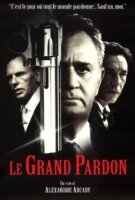 Fiche du film Le Grand Pardon