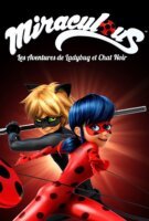 Fiche du film Miraculous, les aventures de Ladybug et Chat Noir