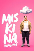 Miskina, la pauvre en streaming