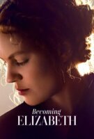 Fiche du film Becoming Elizabeth