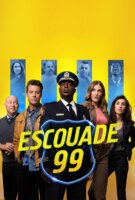 Fiche du film Escouade 99