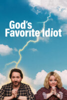 Fiche du film God's Favorite Idiot