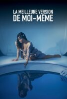 Fiche du film La meilleure version de moi-même