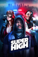 Fiche du film Superhigh