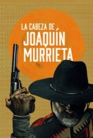 Fiche du film The head of Joaquín Murrieta